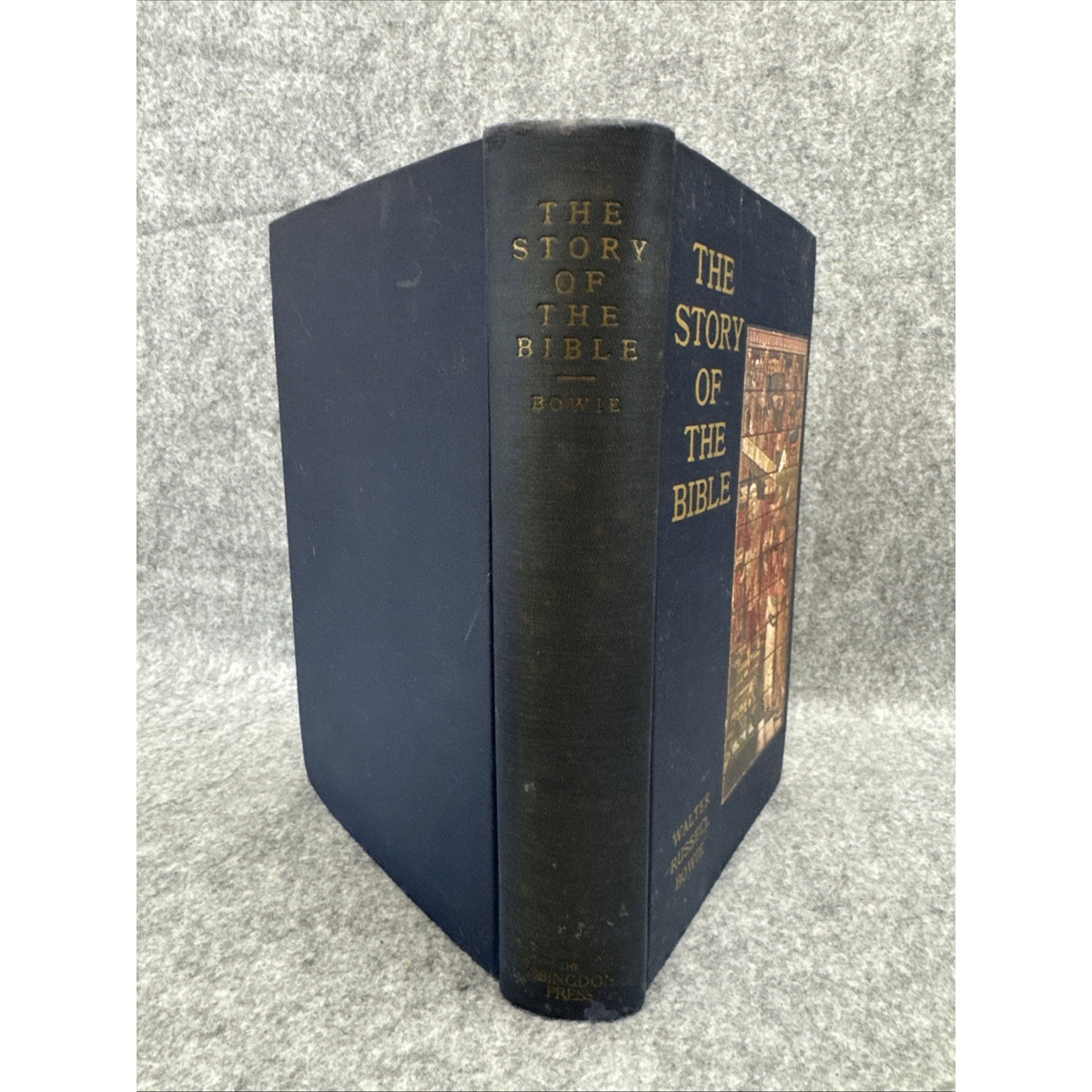 The Story of the Bible Walter Russell Bowie 1934 Abingdon Press