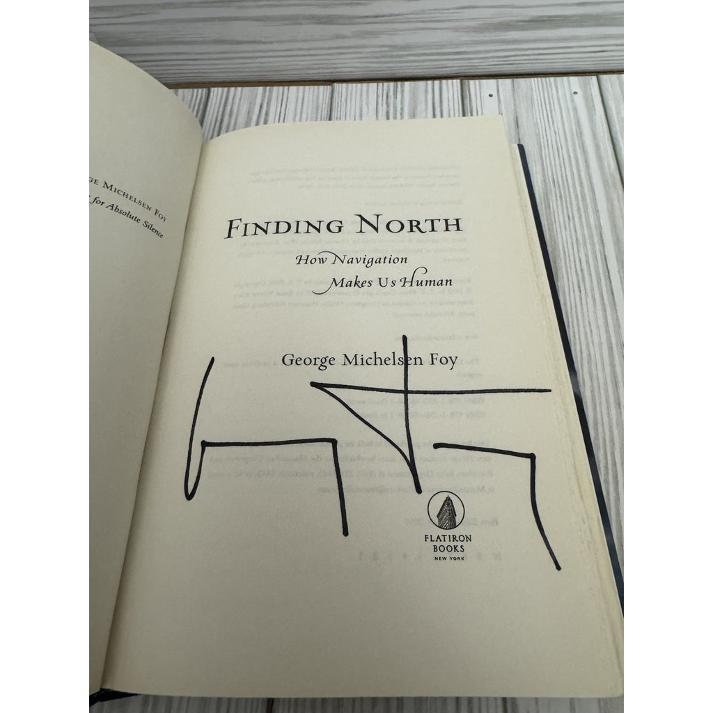Finding North George Michelsen Foy 1st Ed 2016 Signed HC