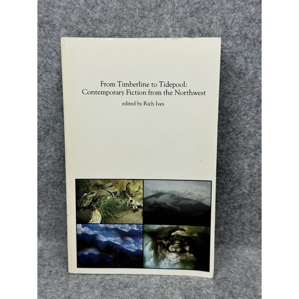 1986 Timberline to Tidepool Le Guin Carver Robbins Everett 1st Edition