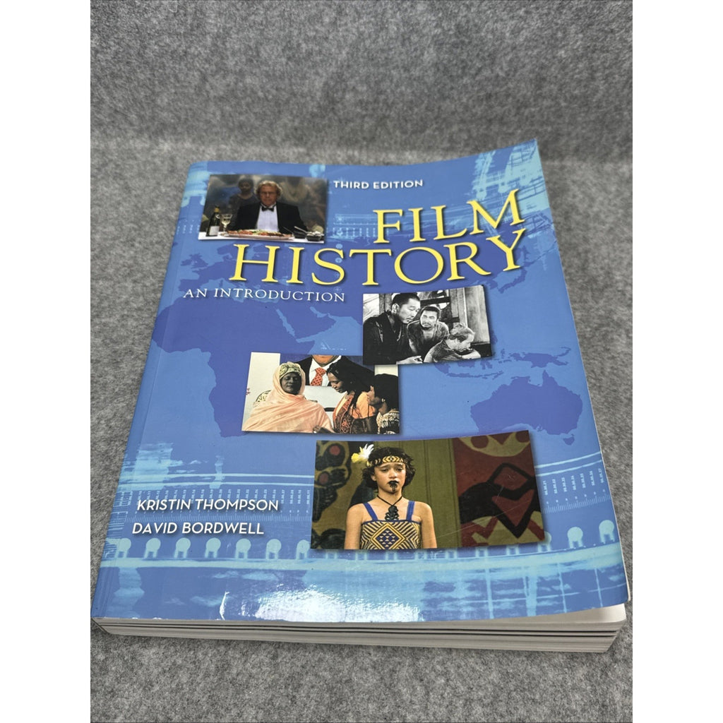 Film History: an Introduction by David Bordwell and Kristin Thompson (2009,...