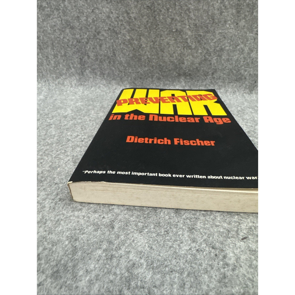 PREVENTING WAR IN THE NUCLEAR AGE By Dietrich Fischer Paperback