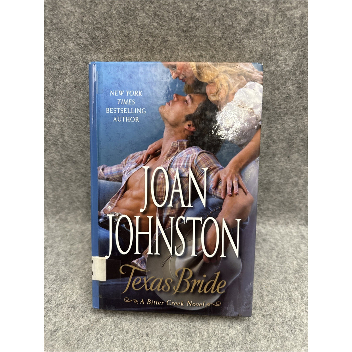 Texas Bride : A Bitter Creek Novel by Joan Johnston (2012, Hardcover)