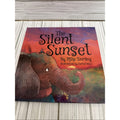 Silent Sunset by Mike Dorsey (2022, Hardcover)