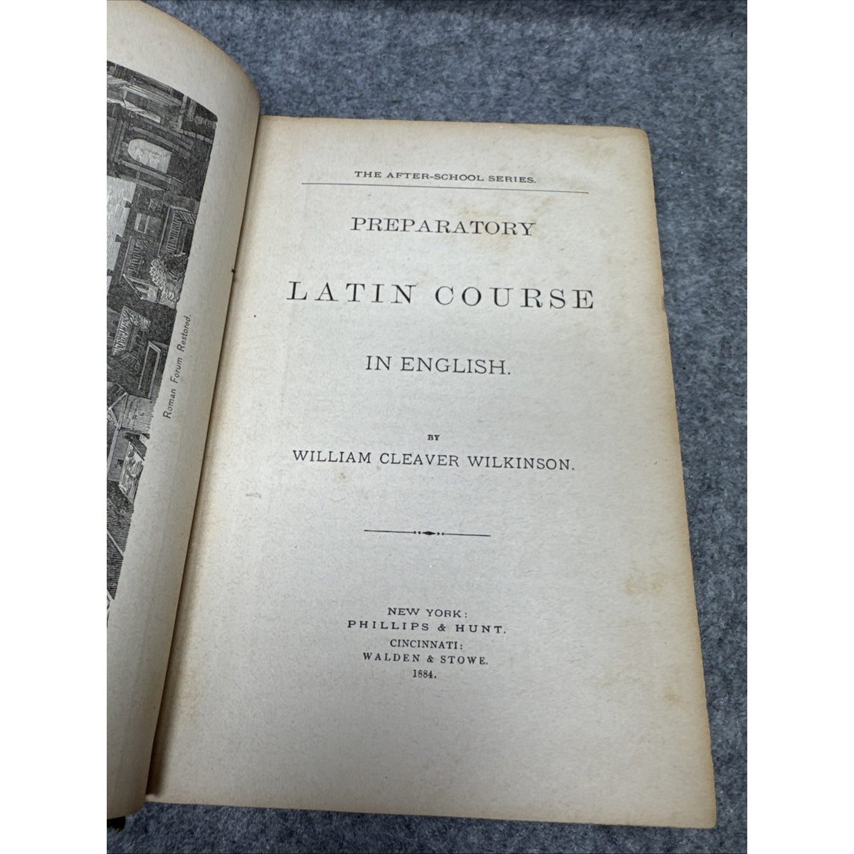 Preparatory Latin Course in English William Cleaver Wilkinson 1884 After-School