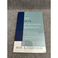 Myth of Religious Neutrality, Revised Edition : An Essay on the Hidden Role...