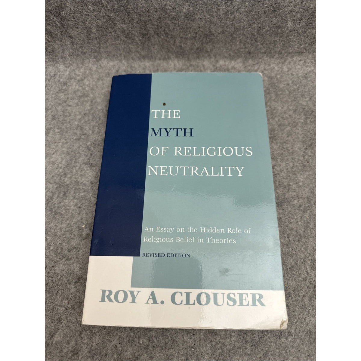 Myth of Religious Neutrality, Revised Edition : An Essay on the Hidden Role...