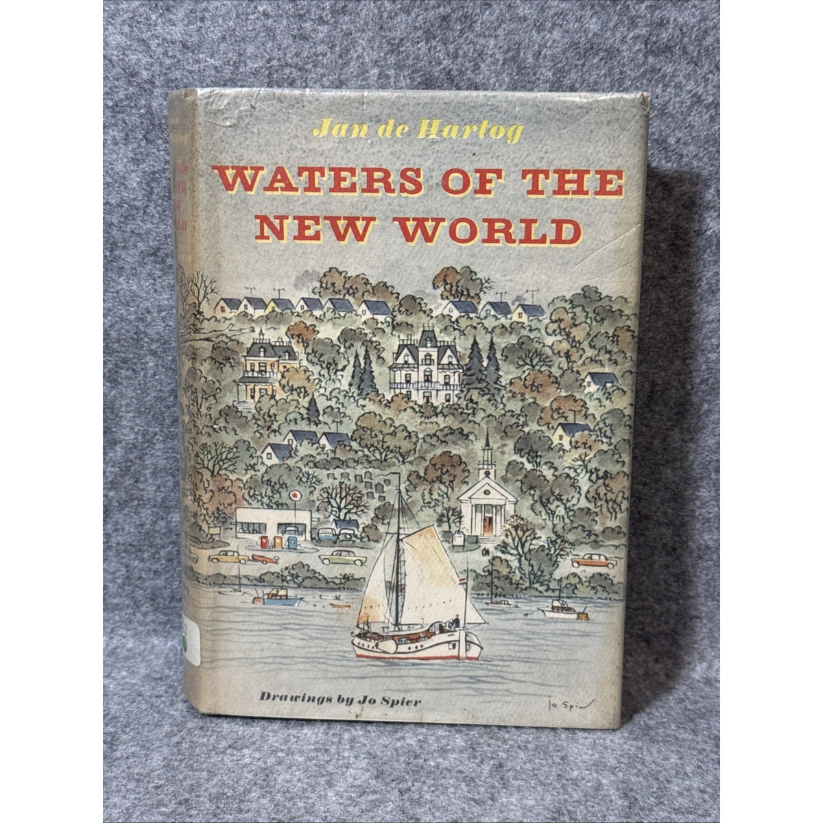 Waters of the New World by Jan de Hartog (1961 Hardcover)