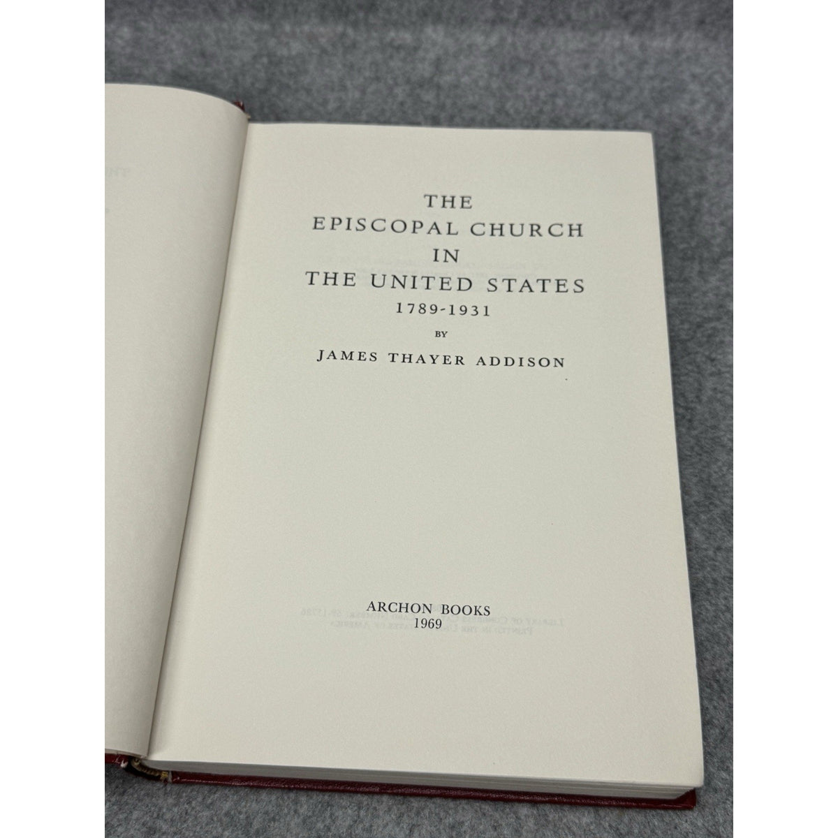 The Episcopal Church in the United States James Thayer Addison 1969 Hardcover