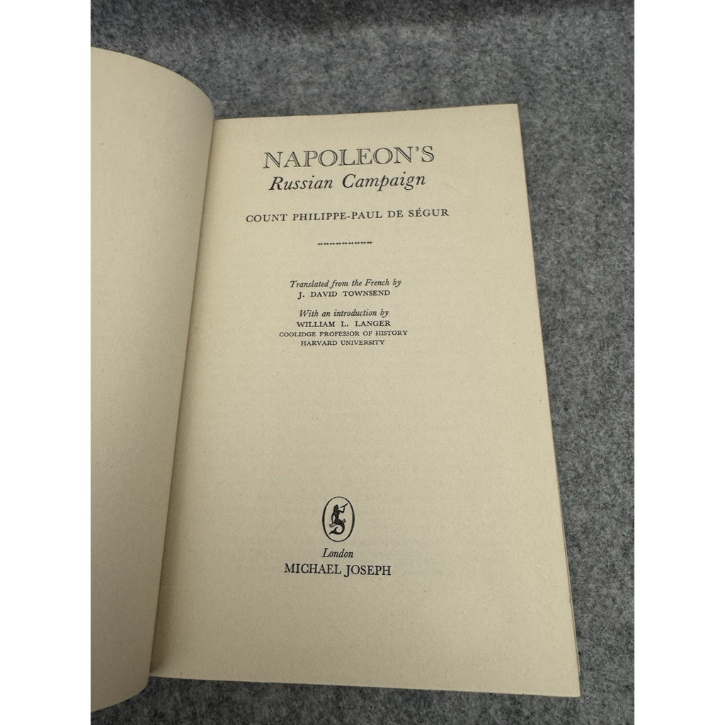 Napoleon’s Russian Campaign 1959 Segur HC DJ Map Michael Joseph