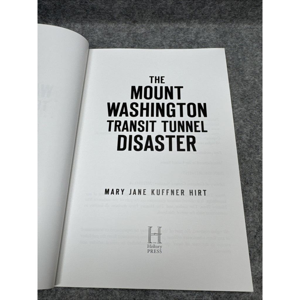 Mount Washington Transit Tunnel Disaster by Mary Jane Kuffner Hirt (2021, Trade
