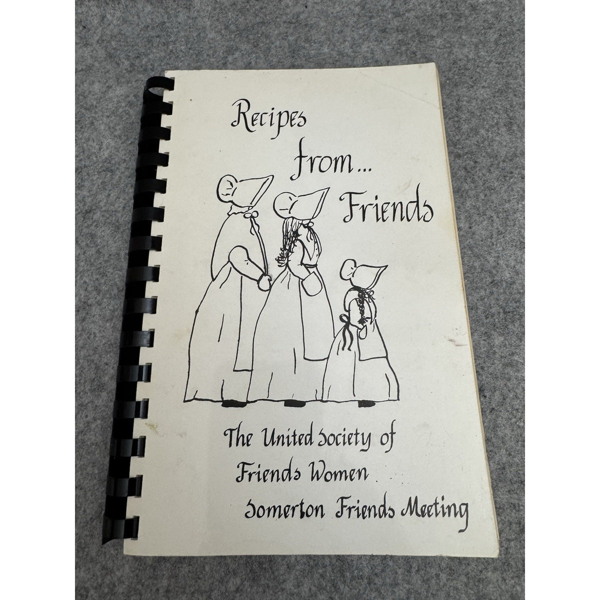 Recipes From Friends Somerton Friends Meeting Quaker Cookbook Spiral PB