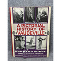 1961 A Pictorial History of Vaudeville Bernard Sobel Hardcover DJ Theater 2x