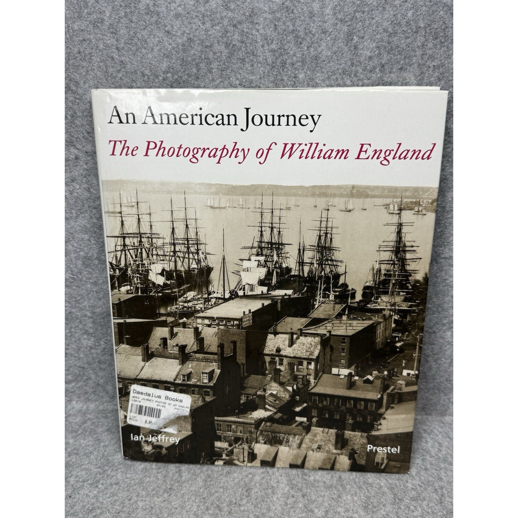 An American Journey Photography of William England Ian Jeffrey 1999 HC DJ