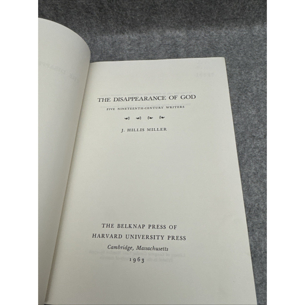 The Disappearance of God : Five Nineteenth Century Writers. Miller 1963 HC
