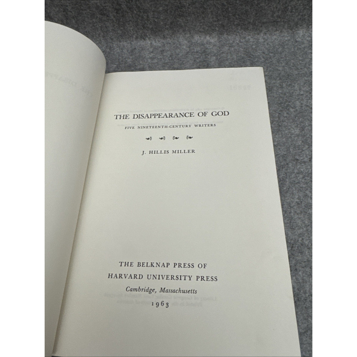 The Disappearance of God : Five Nineteenth Century Writers. Miller 1963 HC