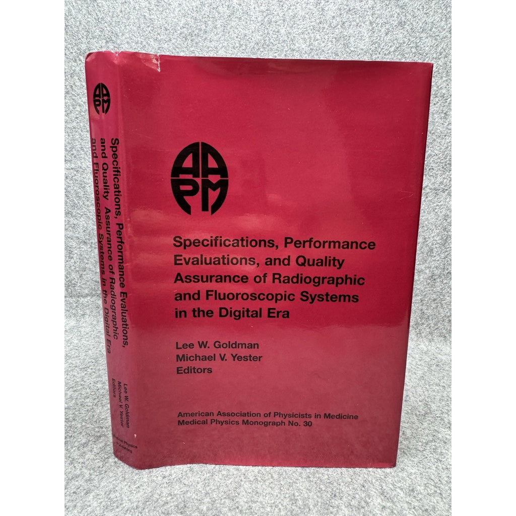 AAPM Monograph 30 Radiographic Fluoroscopic Systems Digital Era 2004 HC