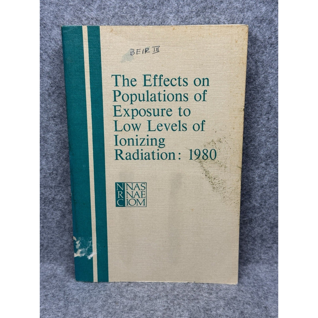 1980 BEIR III Low Level Ionizing Radiation Nuclear Effects Babcock & Wilcox