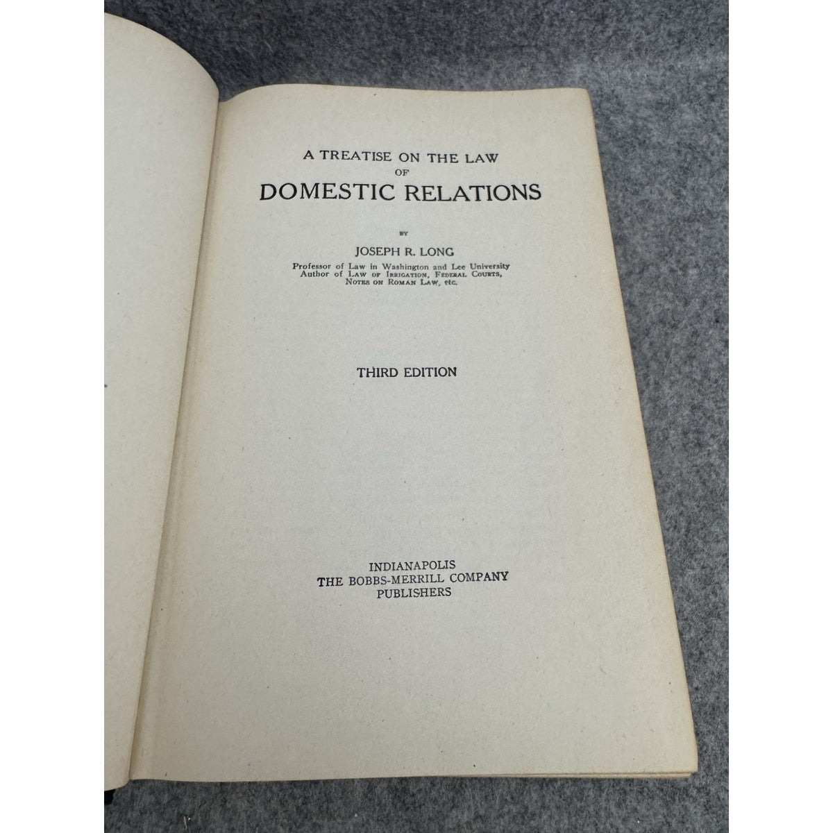 1948 A Treatise on the Law of Domestic Relations Joseph R Long HC