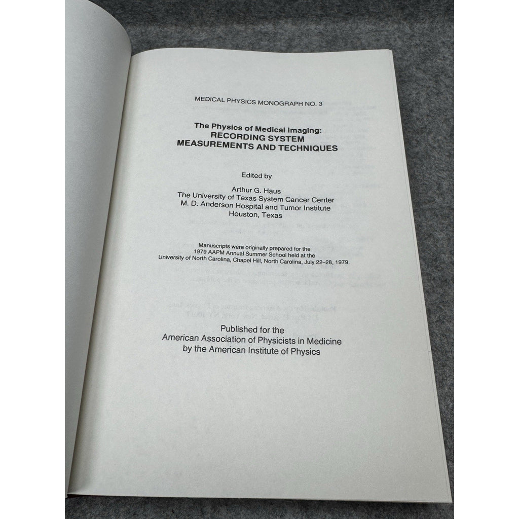 Physics of Medical Imaging Recording Systems AAPM Monograph No. 3 Haus 1979