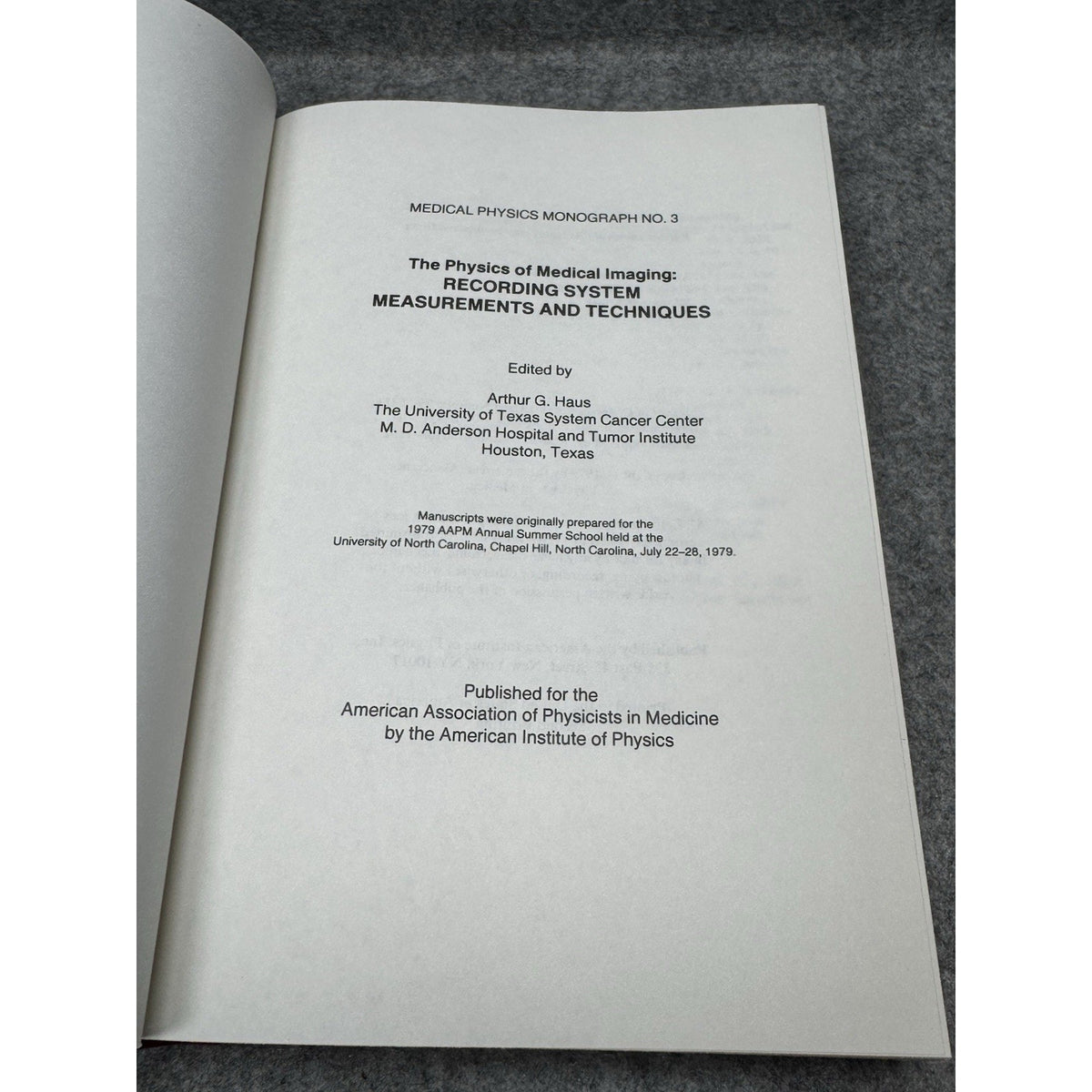 Physics of Medical Imaging Recording Systems AAPM Monograph No. 3 Haus 1979