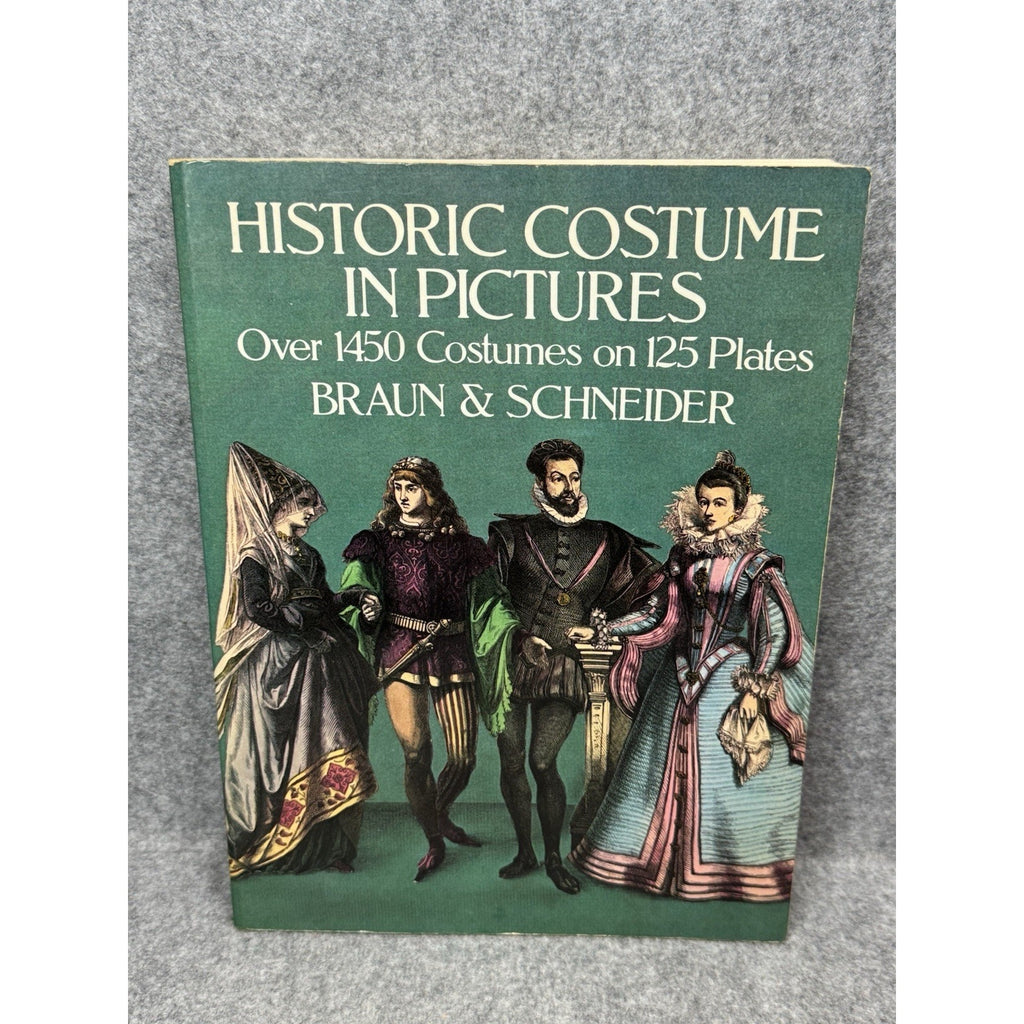 Historic Costume in Pictures 1975 Braun Schneider Studio Copy 125 Plates