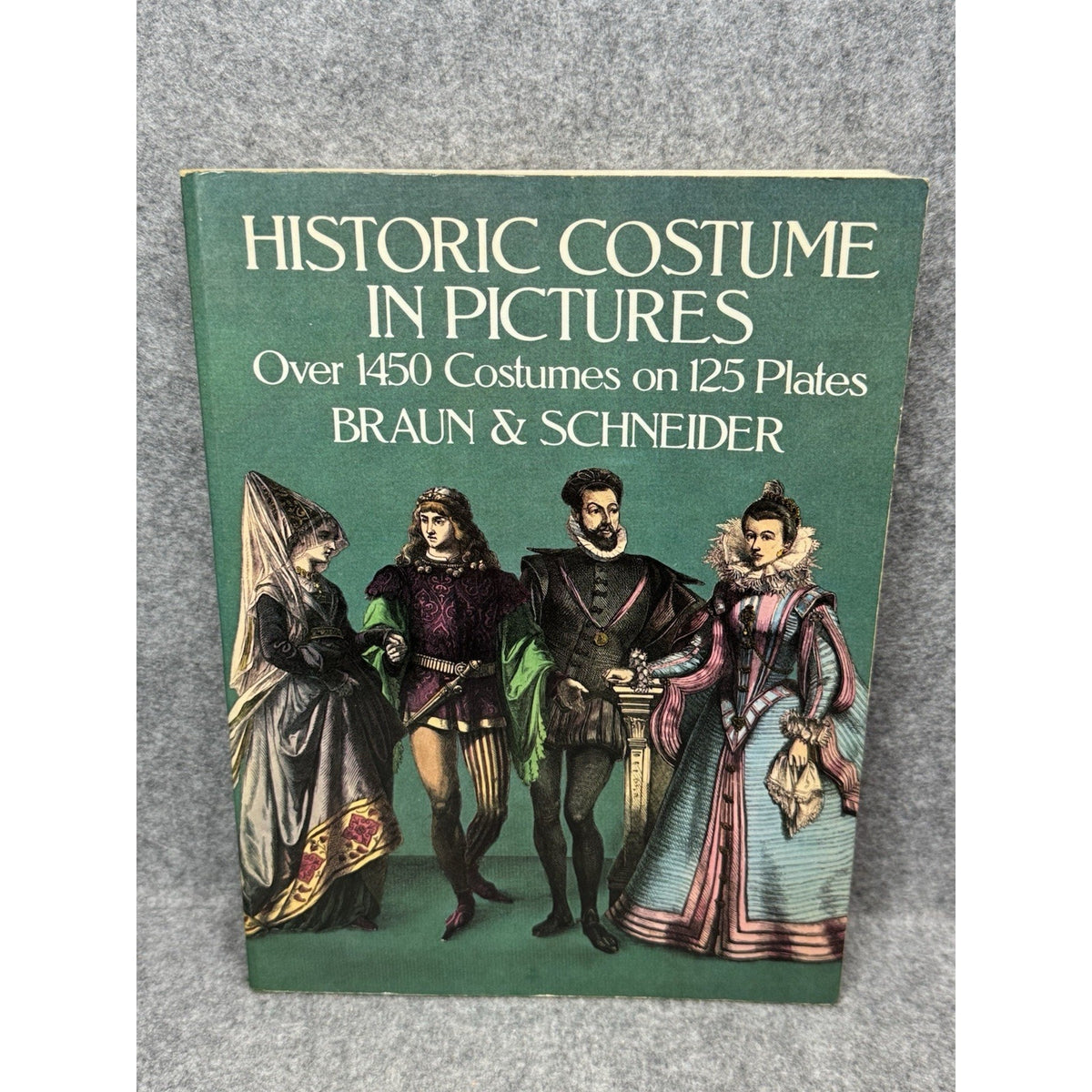 Historic Costume in Pictures 1975 Braun Schneider Studio Copy 125 Plates