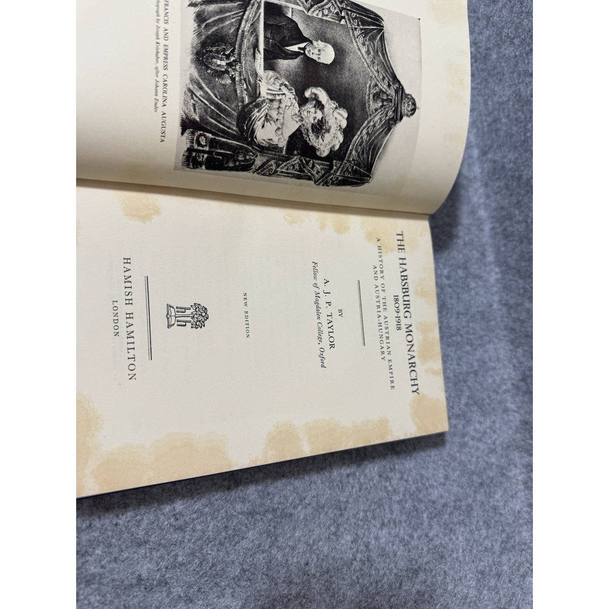 The Habsburg Monarchy 1809-1918 A J P Taylor 1951 HC Hamish Hamilton