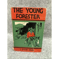 Zane Grey THE YOUNG FORESTER Book 1st Edition 1st Printing HC DJ 1910 First