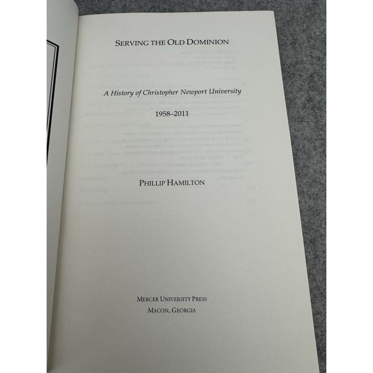 Signed Serving the Old Dominion CNU History 1958-2011 1st Ed HC DJ
