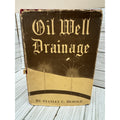 Oil Well Drainage 1941 Stanley C Herold SIGNED Stanford Press HC