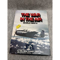 The War in the Air: A Pictorial History of World War II Air Force
