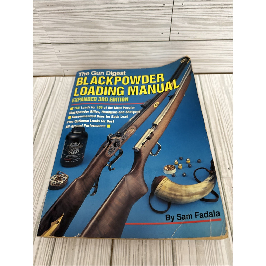 Blackpowder Loading Manual [Gun Digest] ~ Padera, Sam PB
