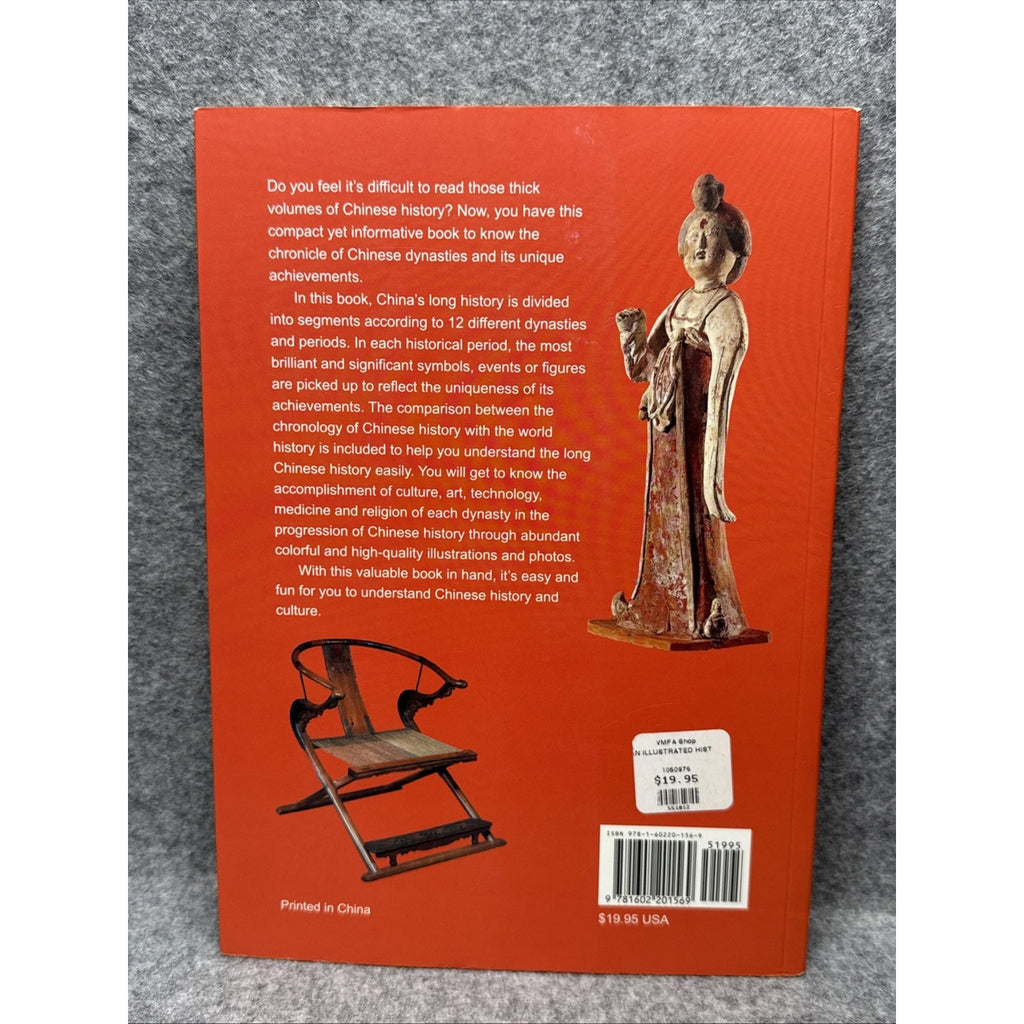 Illustrated Brief History of China : Culture, Religion, Art, Invention by...