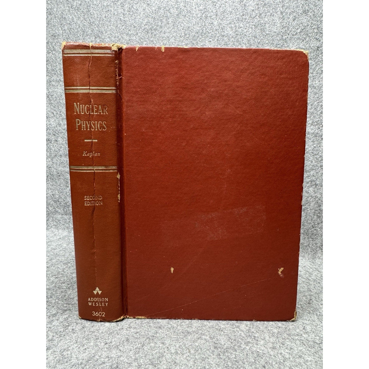 Nuclear Physics Irving Kaplan 2nd Edition 2nd Printing 1964 MIT Hardcover