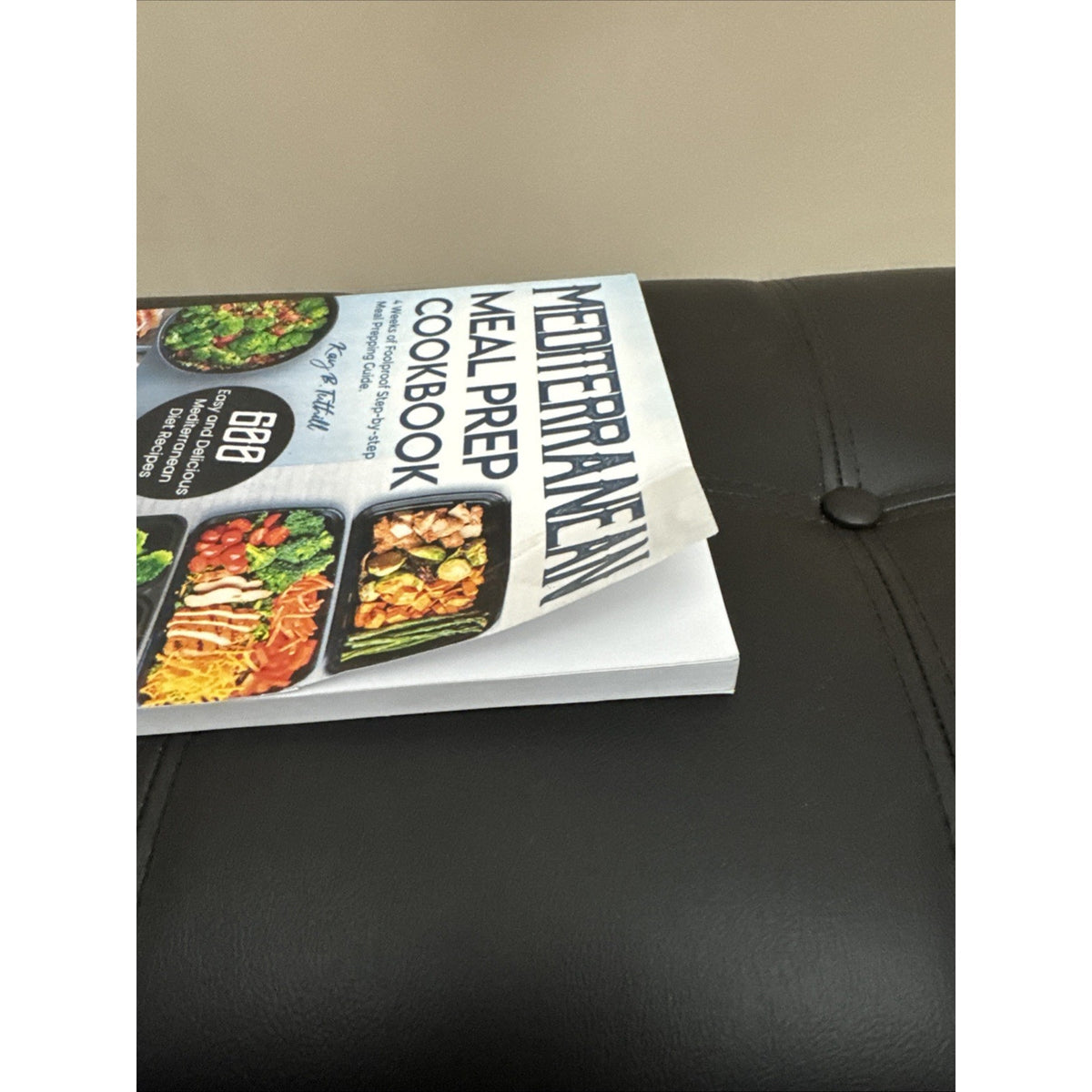 Mediterranean Meal Prep Cookbook: 6..., Tuthill, Kay B.