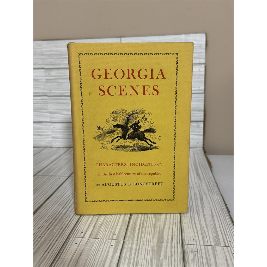 Georgia Scenes by Augustus Baldwin Longstreet 1975