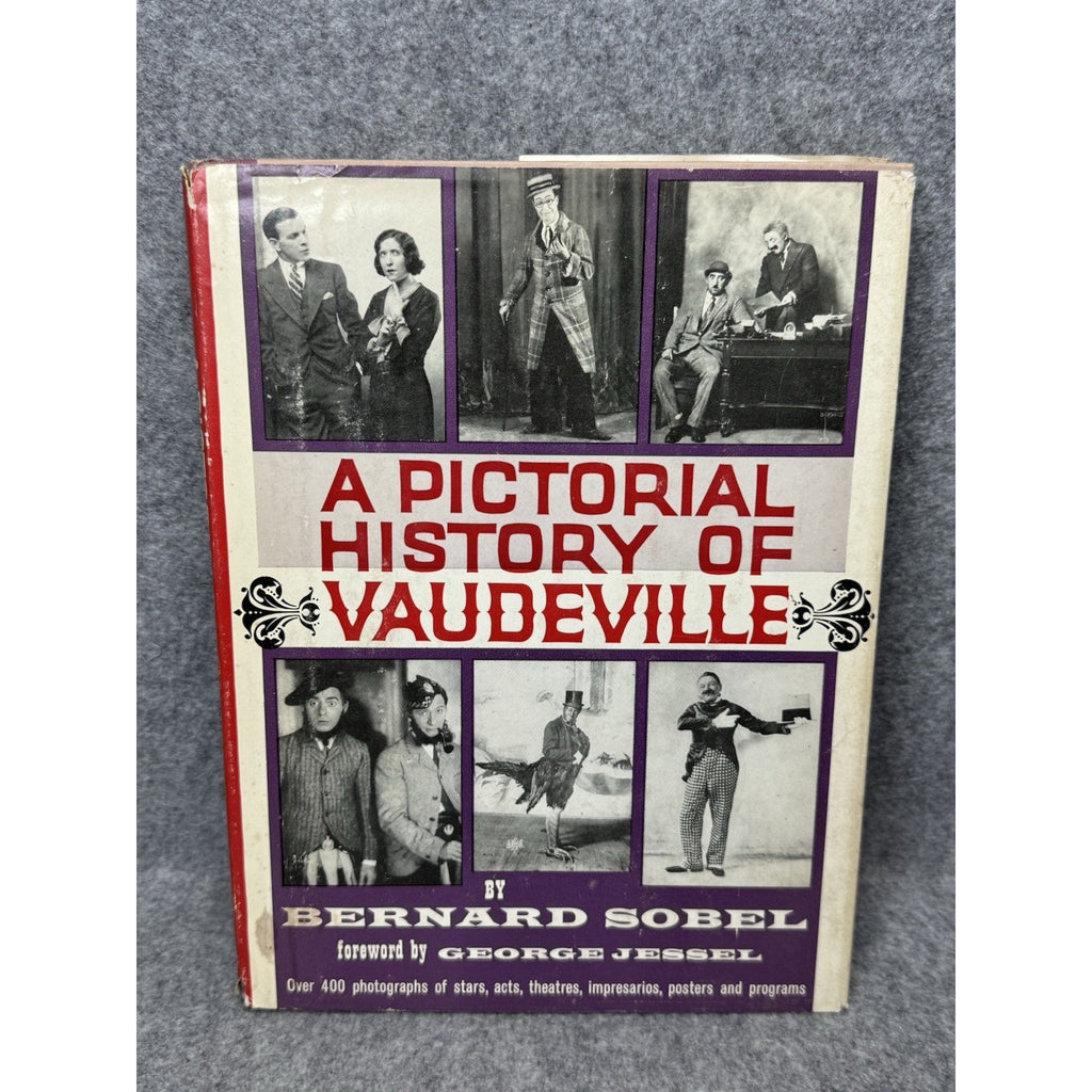 1961 A Pictorial History of Vaudeville Bernard Sobel Hardcover DJ Theater 1x