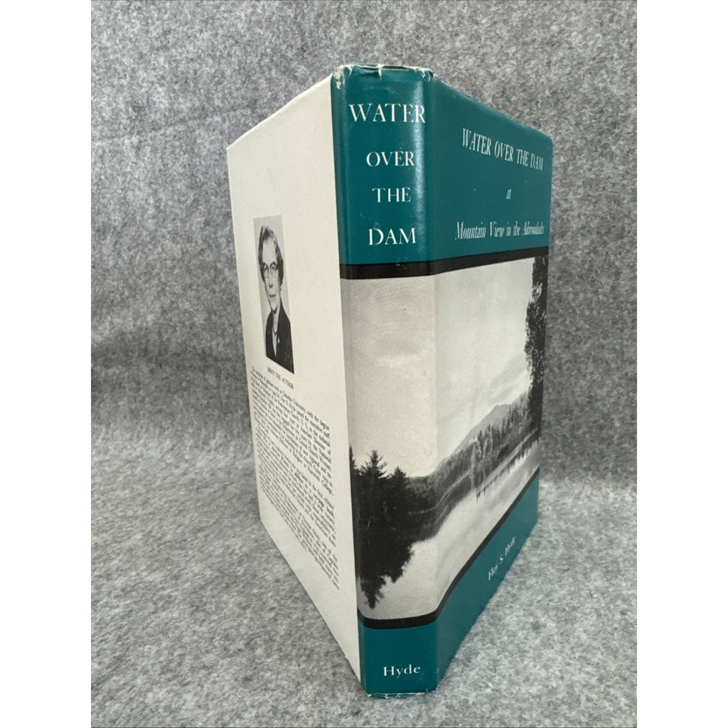 Water Over the Dam: Early Resort Days in the Great North Woods HCDJ *Adirondacks