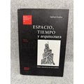 Espacio Tiempo y Arquitectura Sigfried Giedion 2009 HC Spanish Reverte