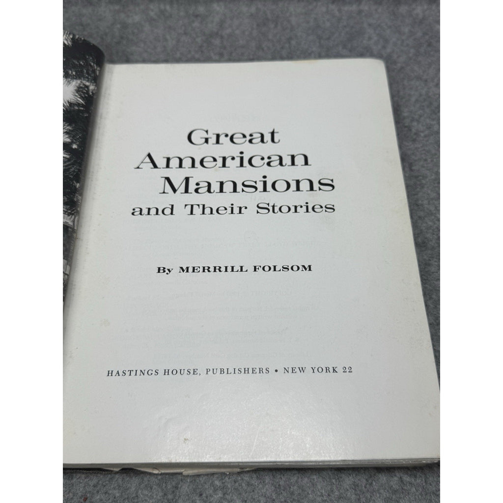 Great American Mansions and Their Stories Merrill Folsom 1963 Architecture