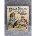 Dolly Darling and Her Pretty Clothes Model Book E. Heatly Antique Paper Dolls