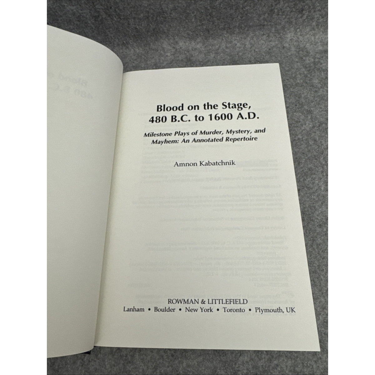 Blood on the Stage, 480 B. C. to 1600 A. D. : Milestone Plays of Murder,...