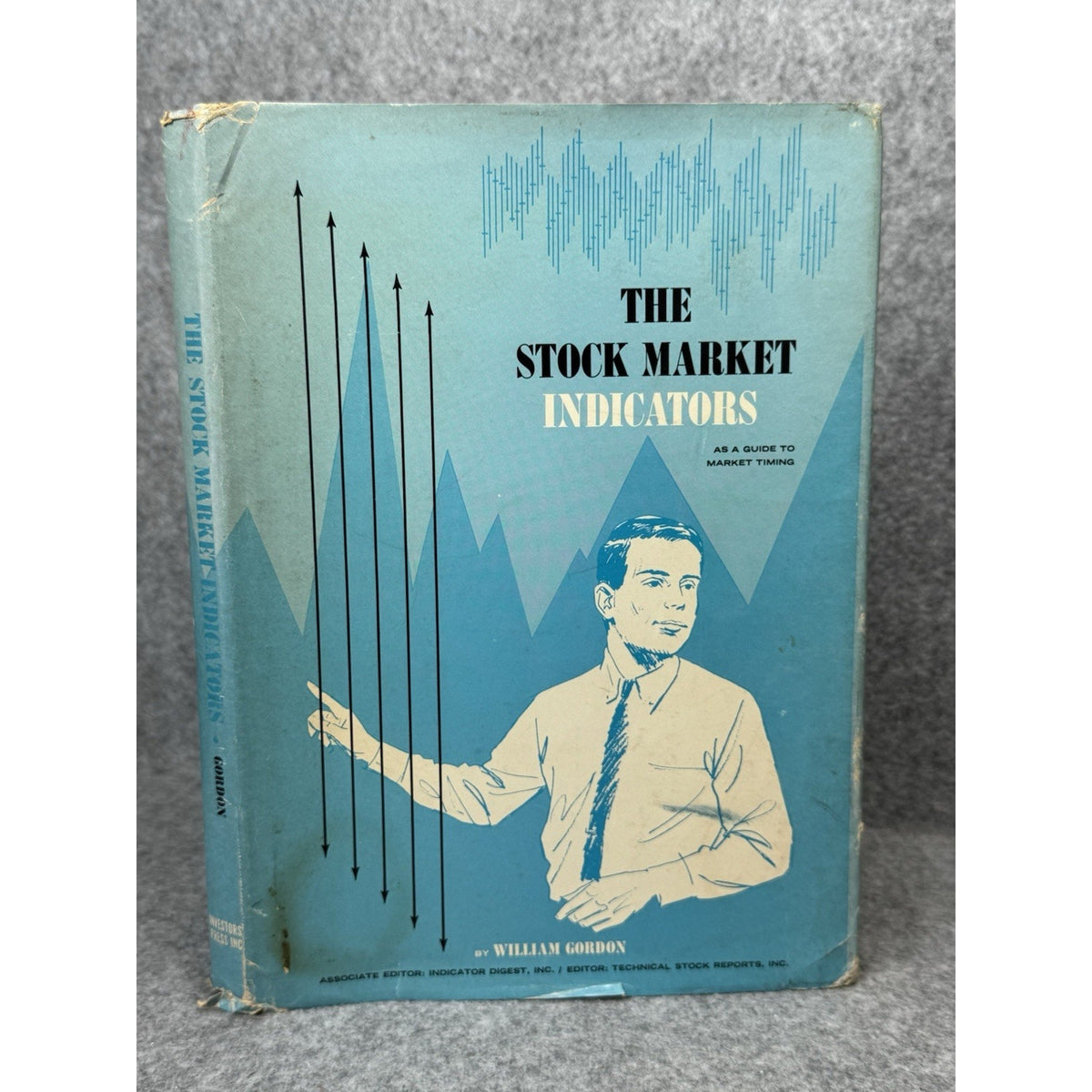 The Stock Market Indicators William Gordon 1968 Hardcover DJ Technical Analysis