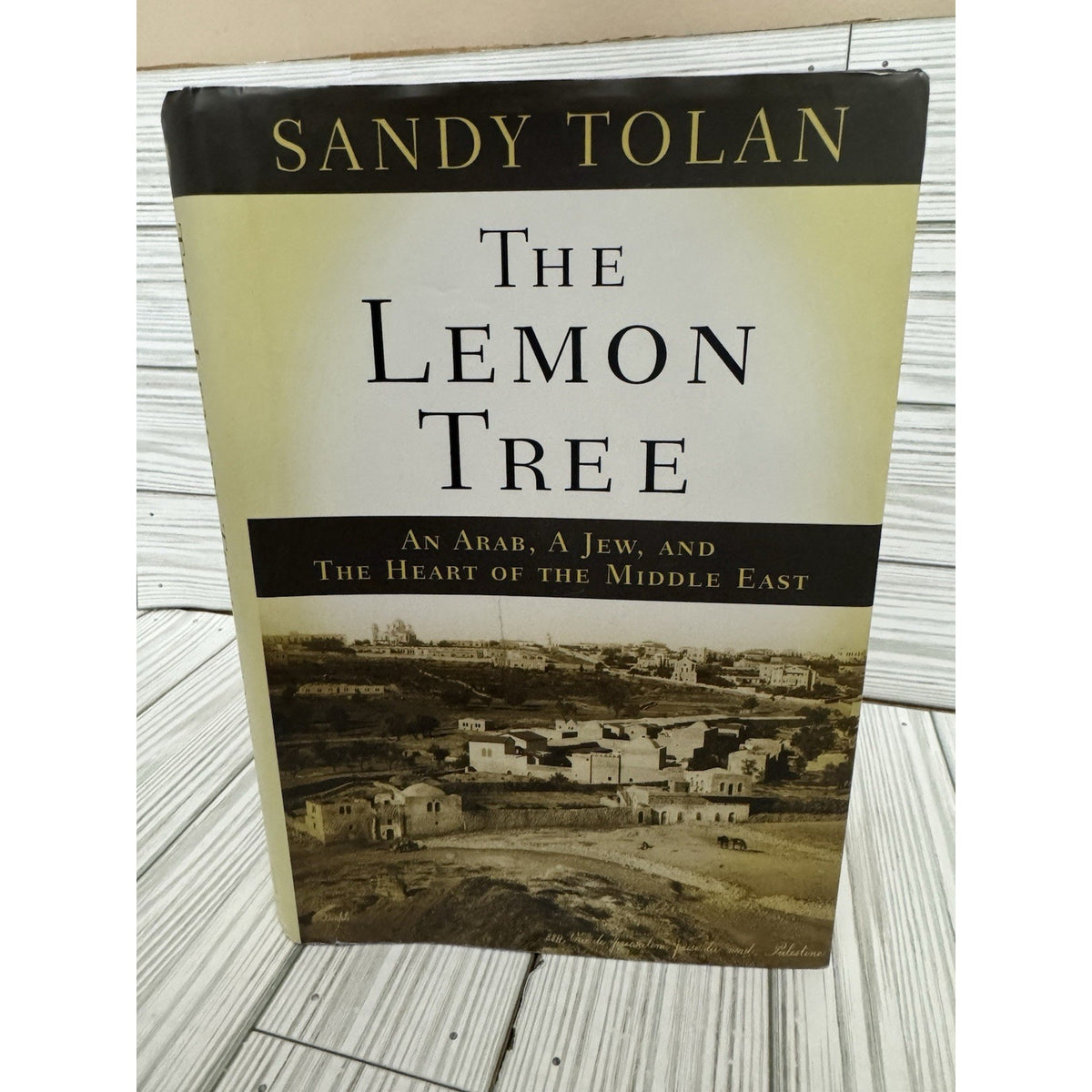The Lemon Tree Sandy Tolan 1st Edition HC 2006 Bloomsbury VG