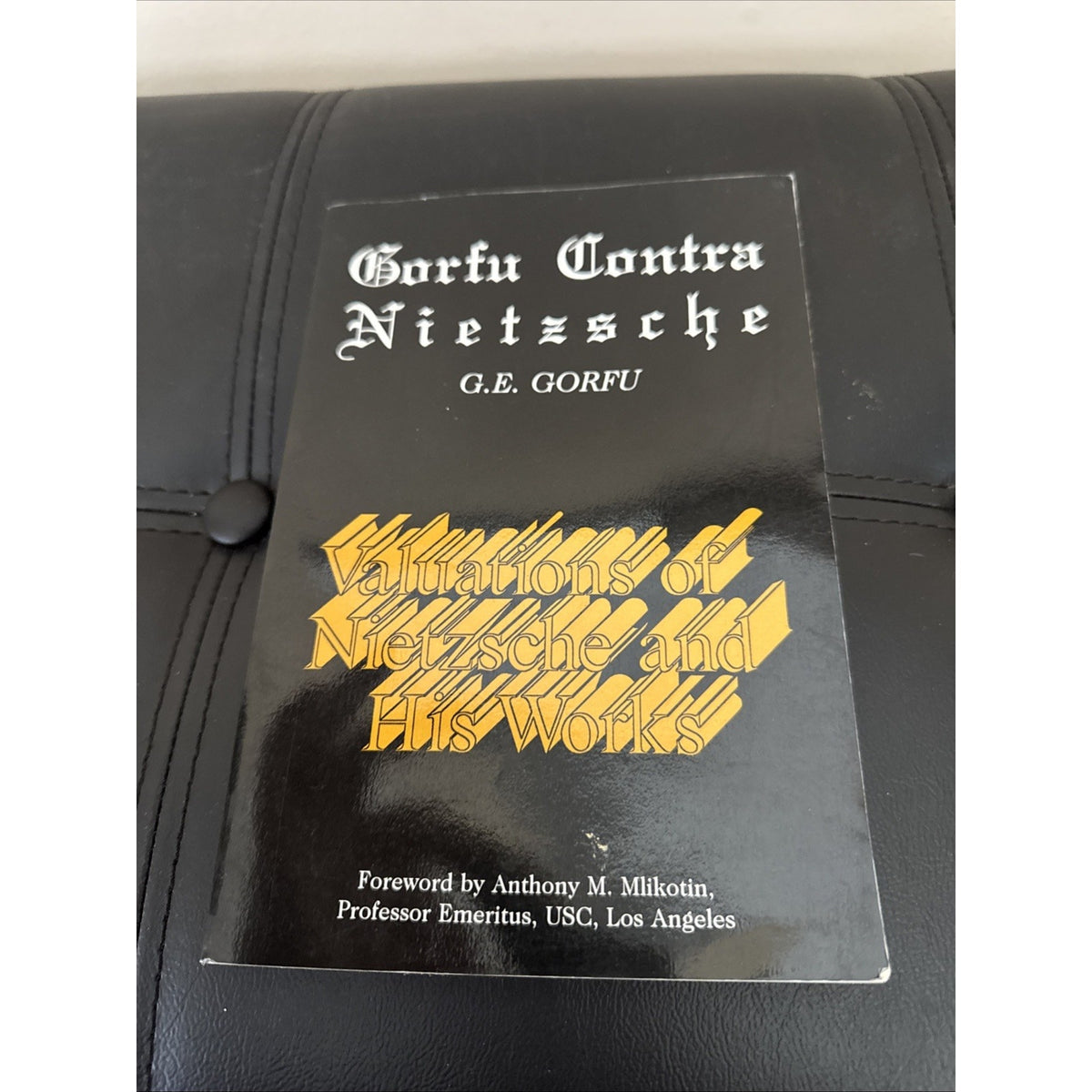 Gorfu Contra Nietzsche - G. E. Gorfu - 1st Edition Paperback 1999 RARE!!
