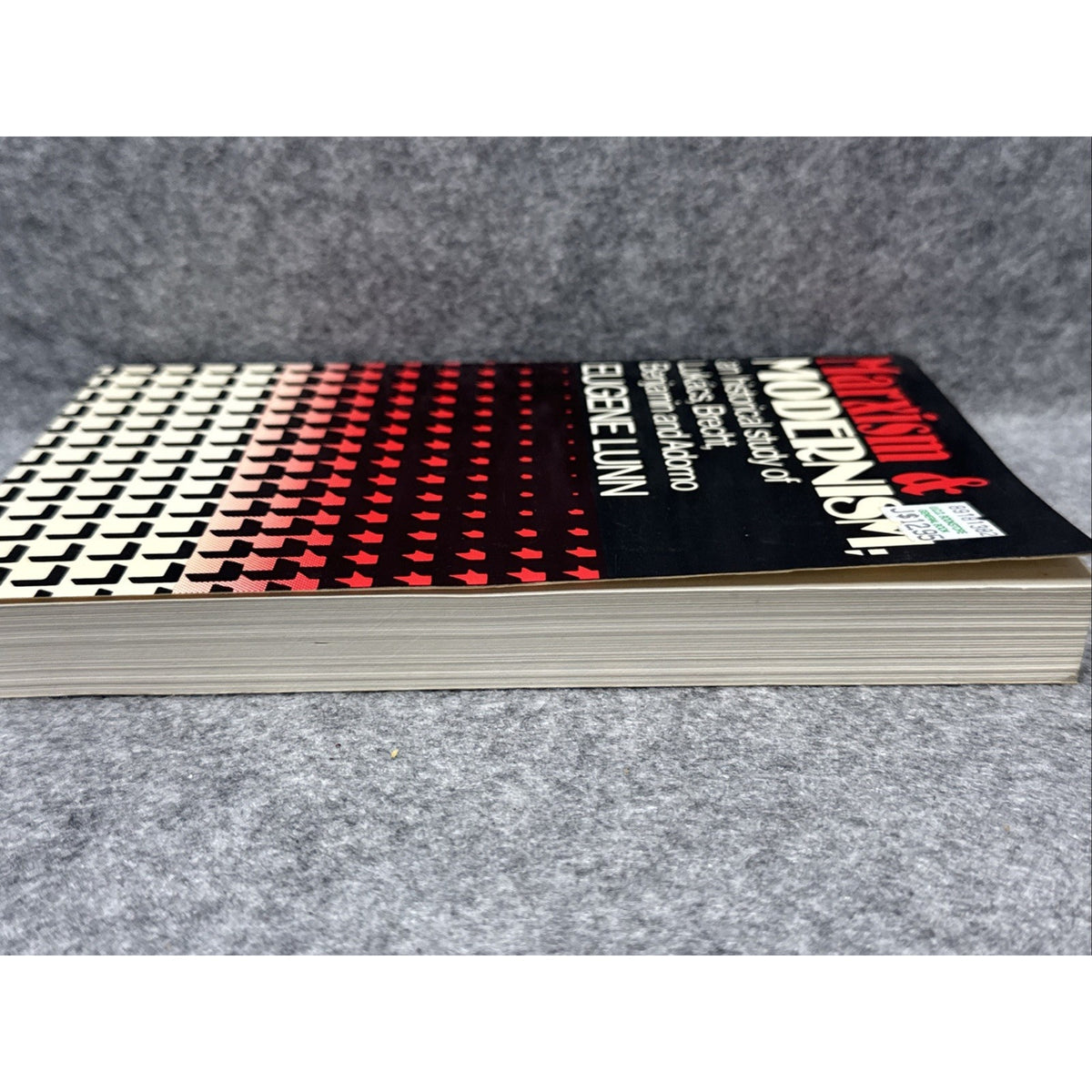 Marxism and Modernism : An Historical Study of Lukács, Brecht, Benjamin 1984 1st