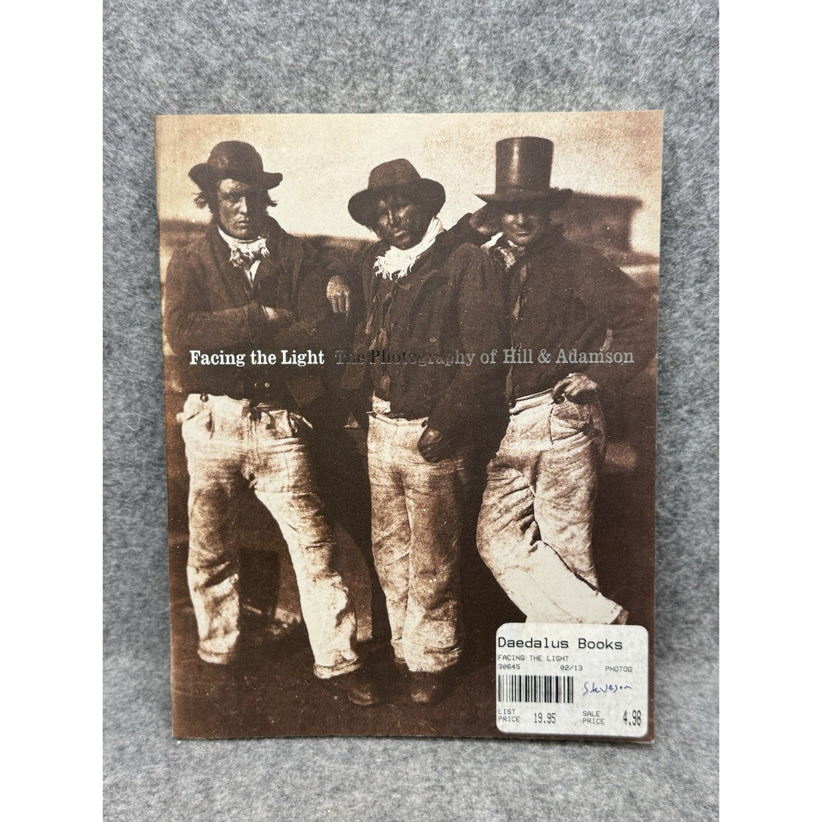 2002 Facing the Light Hill & Adamson Photography Sara Stevenson Softcover