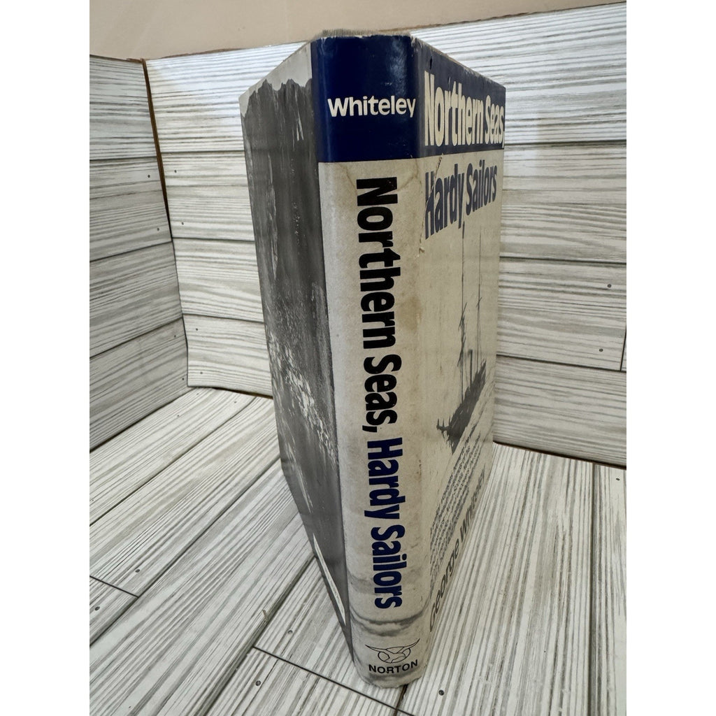 Northern Seas Hardy Sailors Whiteley 1982 1st Ed HC DJ Norton