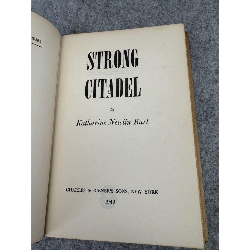 1949 Strong Citadel Katherine Newlin Burt Hardcover w/ Dust Jacket