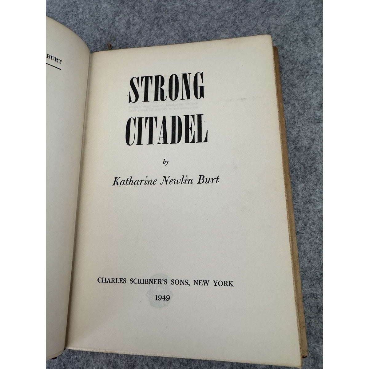 1949 Strong Citadel Katherine Newlin Burt Hardcover w/ Dust Jacket